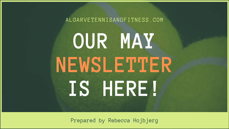 algarve tennis fitness may 2020 newsletter news